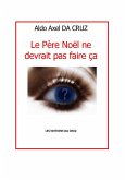 Le Pere Noel ne devrait pas faire ca (eBook, ePUB)