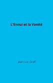 L'Ennui et la Vanite (eBook, ePUB) L'Ennui et la Vanite (eBook, ePUB)