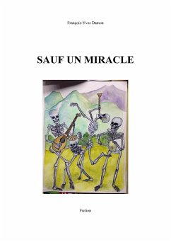 Sauf un miracle (eBook, ePUB) - Francois-Yves Damon, Damon
