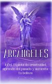 Arcángeles: Jofiel, explota de creatividad, aprende del pasado y aumenta tu belleza (eBook, ePUB)