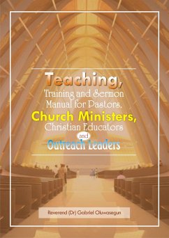 Cover Teaching, Training and Sermon Manual for Pastors, Church Ministers... (eBook, ePUB)