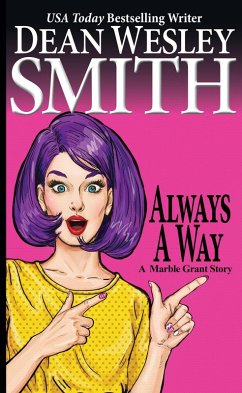 Always a Way: A Marble Grant Story (eBook, ePUB) - Smith, Dean Wesley