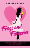 Frogs and Fuckeries (eBook, ePUB)