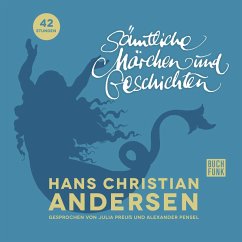 Sämtliche Märchen und Geschichten (MP3-Download) - Andersen, Hans Christian