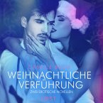 Weihnachtliche Verführung – Zwei erotische Novellen (MP3-Download)