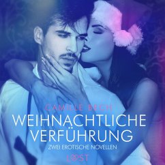 Weihnachtliche Verführung – Zwei erotische Novellen (MP3-Download) - Bech, Camille
