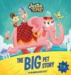 Justin Time: The Big Pet Story (eBook, ePUB)