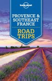 Lonely Planet Provence & Southeast France Road Trips (eBook, ePUB)