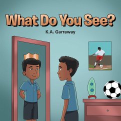 What Do You See? (eBook, ePUB) - Garraway, K. A.