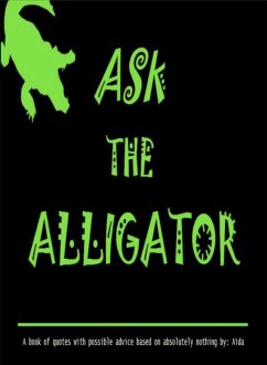 Ask The Alligator (eBook, ePUB) - Aïda