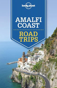 Lonely Planet Amalfi Coast Road Trips (eBook, ePUB) - Lonely Planet, Lonely Planet