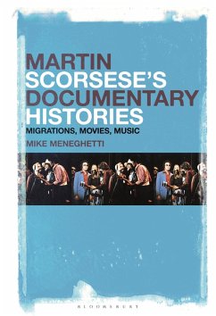 Martin Scorsese's Documentary Histories (eBook, PDF) - Meneghetti, Mike