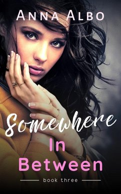 Somewhere In Between (Hate to Love You, #3) (eBook, ePUB) - Albo, Anna