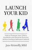 Launch Your Kid (eBook, ePUB)