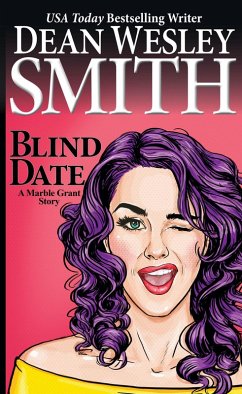 Blind Date: A Marble Grant Story (eBook, ePUB) - Smith, Dean Wesley
