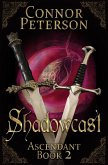 Shadowcast (Ascendant, #2) (eBook, ePUB) Shadowcast (Ascendant, #2) (eBook, ePUB)