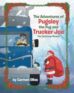 The Adventures of Pugsley the Pug and Trucker Joe (eBook, ePUB)
