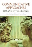 Communicative Approaches for Ancient Languages (eBook, PDF)