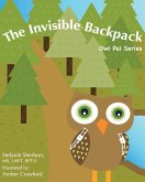 The Invisible Backpack Owl Pal Series (Playfully Connected Games Book Series) (eBook, ePUB)