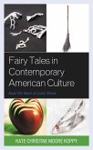 Fairy Tales in Contemporary American Culture (eBook, ePUB)
