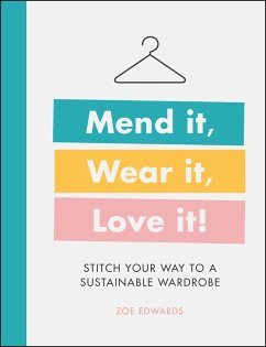 Mend it, Wear it, Love it! (eBook, ePUB) - Edwards, Zoe