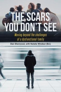 The Scars You Don't See (eBook, ePUB) - Sherwood, Dan