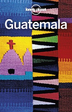 Lonely Planet Guatemala (eBook, ePUB) - Lonely Planet, Lonely Planet