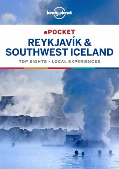 Lonely Planet Pocket Reykjavik & Southwest Iceland (eBook, ePUB) - Lonely Planet, Lonely Planet
