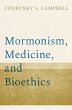 Mormonism, Medicine, and Bioethics... - Bild 1