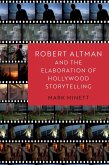 Robert Altman and the Elaboration of Hollywood Storytelling (eBook, PDF)