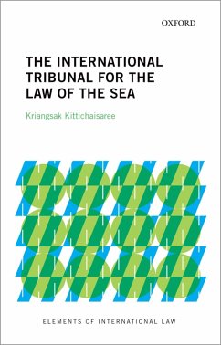 The International Tribunal for the Law of the Sea (eBook, ePUB) - Kittichaisaree, Kriangsak