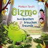 Gizmo – Auch Drachen brauchen Freunde... - Bild 1