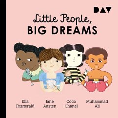 Little People, Big Dreams® – Teil 2: Ella Fitzgerald, Jane Austen, Coco Chanel, Muhammad Ali (MP3-Download) - Sánchez Vegara, María Isabel