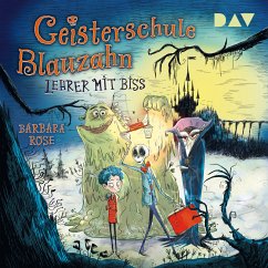 Lehrer mit Biss / Geisterschule Blauzahn Bd.1 (MP3-Download) - Rose, Barbara