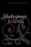 Shakespeare and East Asia (eBook, ePUB)