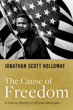 The Cause of Freedom (eBook, ePUB) - Holloway, Jonathan Scott