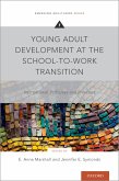 Young Adult Development at the School-to-Work Transition (eBook, PDF)
