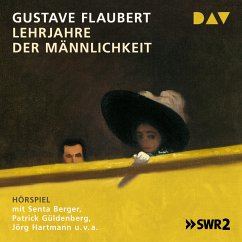 Lehrjahre der Männlichkeit (MP3-Download) - Flaubert, Gustave