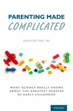 Parenting Made Complicated (eBook, ePUB) - Rettew, David