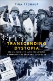 Transcending Dystopia (eBook, ePUB)
