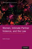 Women, Intimate Partner Violence, and the Law (eBook, PDF)