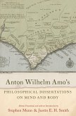 Anton Wilhelm Amo's Philosophical Dissertations on Mind and Body (eBook, ePUB)