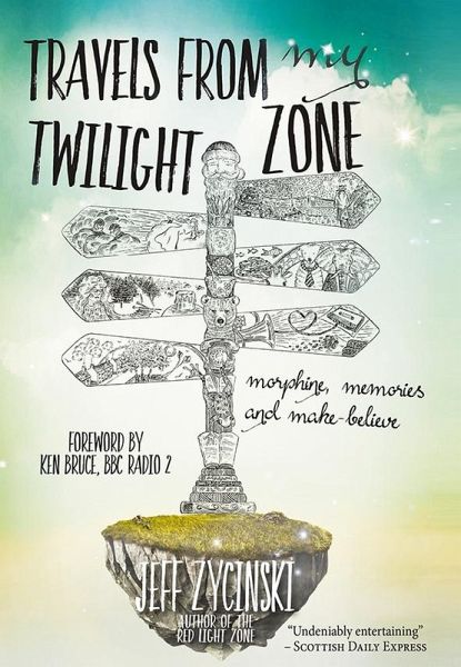 Travels from my Twilight Zone (eBook, ePUB) Travels from my Twilight Zone (eBook, ePUB)