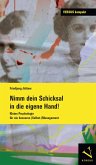 Nimm dein Schicksal in die eigene Hand! (eBook, PDF)