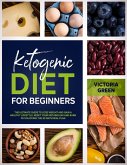 Ketogenic Diet for Beginner: The Ultimate Guide to Lose Weight and Gain a Healthy Lifestyle. Reset your Metabolism and Burn Fat Enjoying the 30 Days Meal Plan (eBook, ePUB)
