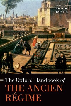 The Oxford Handbook of the Ancien R?gime (eBook, PDF)