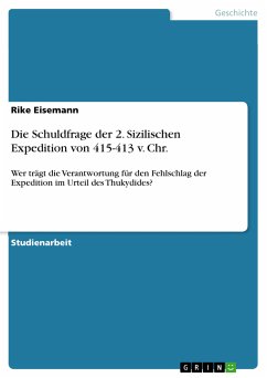 Die Schuldfrage der 2. Sizilischen Expedition von 415-413 v. Chr. (eBook, PDF) - Eisemann, Rike