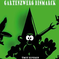 Gartenzwerg Bismarck (eBook, ePUB)