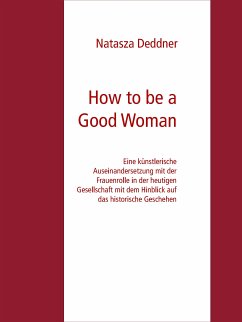 How to be a Good Woman (eBook, ePUB)