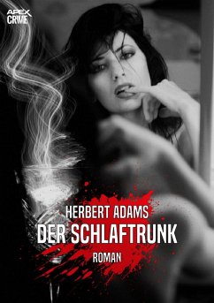 DER SCHLAFTRUNK (eBook, ePUB) - Adams, Herbert